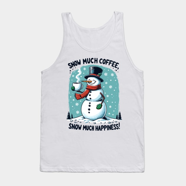 Snow much coffee, snow much happiness - Snowman caffeine addict black Tank Top by PrintSoulDesigns